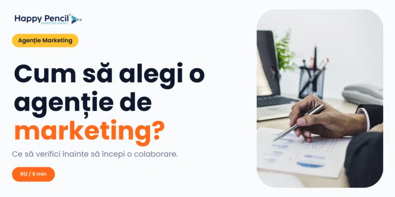 Cum alegi o agenție de marketing potrivită pentru afacerea ta